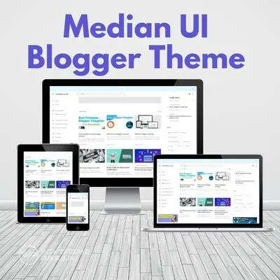 Median UI Blogger Theme